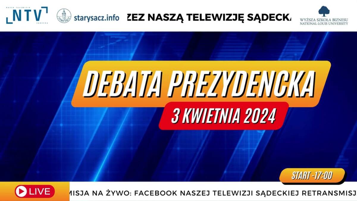 Ju Dzi Debata Kandydat W Na Prezydenta Nowego S Cza Ntv Nasza